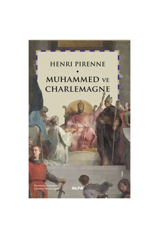 Alfa Yayınları .339685 Muhammed Ve  Charlemagne