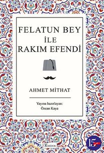 Felatun Bey ile Rakım E