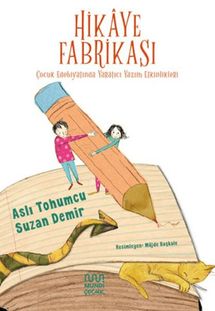 Hikaye Fabrikası: Çuk Edebiyatında tıcı Yazım Etkinlikleri