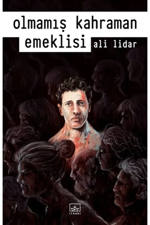 İthaki Yayınları B099786053759508 Olmamış Kahraman Emeklisi