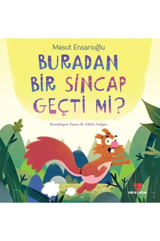 Karatay Yayınları SDKT-9786259283821 Buradan Bir Sincap Geçti Mi