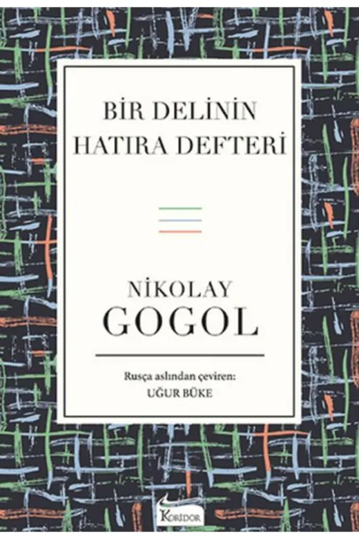 Koridor Yayıncılık 132363 Bir Delinin Hatıra Defteri - Palto - Burun Nikolay Vasilyeviç Gogol