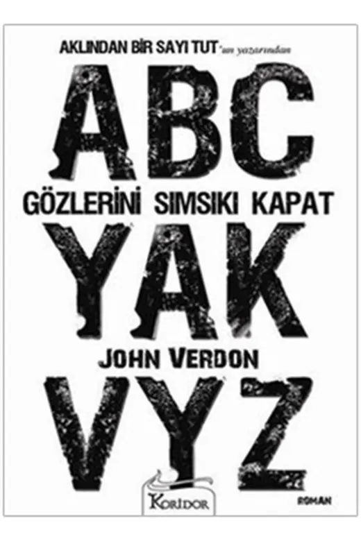 Koridor Yayıncılık 9786054188895 Gözlerini Sımsıkı Kapat