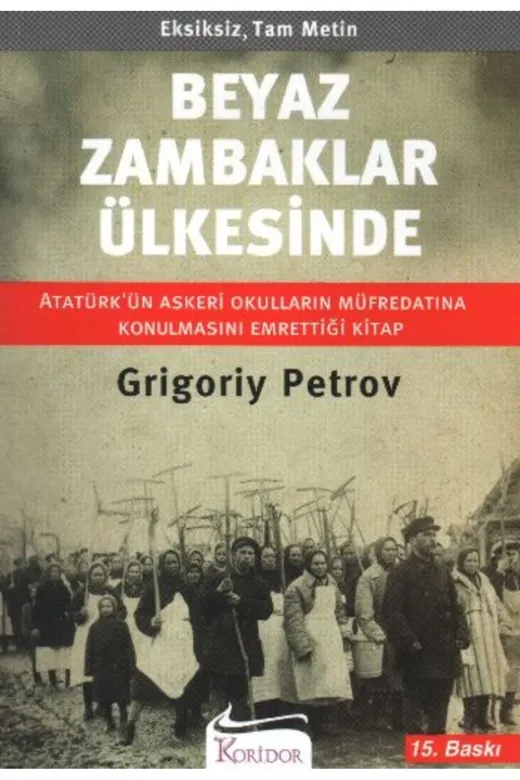 Koridor Yayıncılık TYC4ECF7CEBA45CFAE7215900 Beyaz Zambaklar Ülkesinde