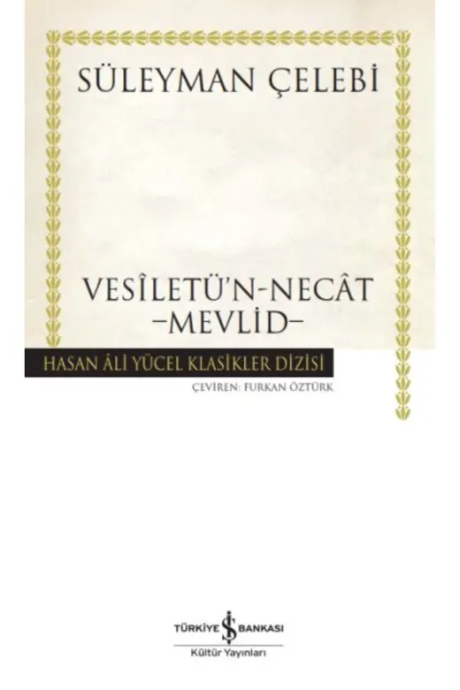 TÜRKİYE İŞ BANKASI KÜLTÜR YAYINLARI KT29786254053146 Vesiletü'n-Necat - Mevlid - Hasan Ali Yücel Klasikleri