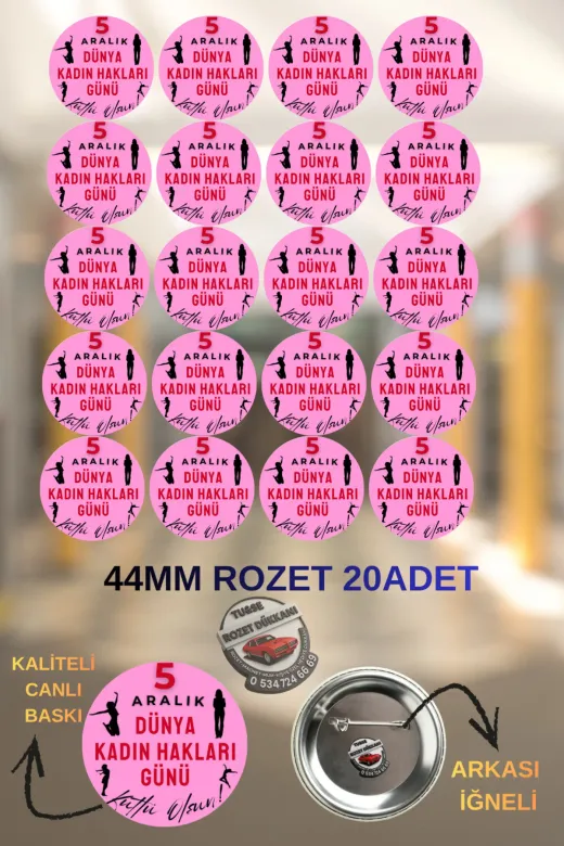 tuse rozet dükkanı 5 Aralık Dünya Kadın Hakları Günü Rozeti 44Mm | 20 Adet Buton Rozet