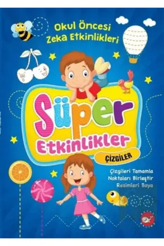 Beyaz Balina Yayınları 2O9786051884462 Süper Etkinlikler Çizgiler - Okul Öncesi Zeka Etkinlikleri