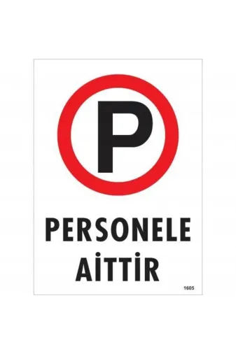 BilfolD SDTA-286536 Personele Aittir Uyarı Levhası 25X35 Kod:1605