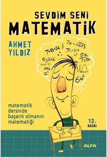 Diğer 130377332 Sevdim Seni Matematik: Matematik Dersinde Başarılı Olmanın Matematiği
