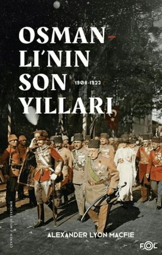 Diğer 131850431 Osmanlı Nın Son Yılları 1908 -1923 - Huvj-764130