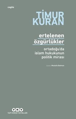 Diğer 131854444 Ertelenen Özgürlükler - Ortadoğu'da İslam Hukukunun Politik Mirası - Huvj-730036
