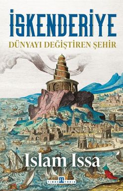 İskenderiye: Dünyayı Değiştiren Şehir