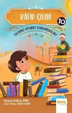 Katip Çelebi - Kitabın Kahramanları 10