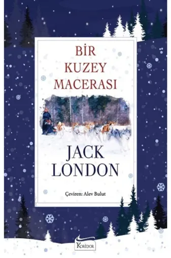 Koridor Yayıncılık krdryynclkbzclt64 Bir Kuzey Macerası (Bez Ciltli)