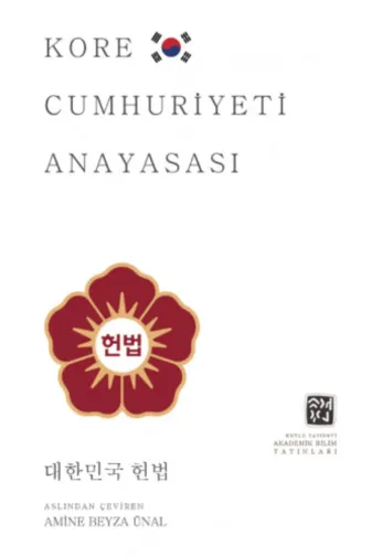 Kutlu Yayınevi TYC00309019278 Kore Cumhuriyeti Anayasası - Amine Beyza Ünal