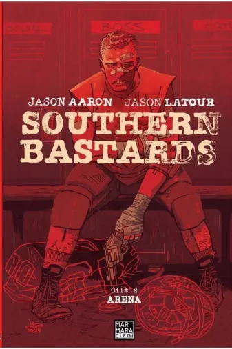 Marmara Çizgi Yayınları 586525 Southern Bastards 2 - Arena / Jason Aaron / / 9786057784391