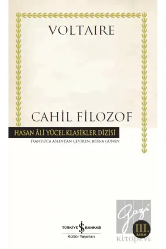 TÜRKİYE İŞ BANKASI KÜLTÜR YAYINLARI 2-9786254051548 Cahil Filozof