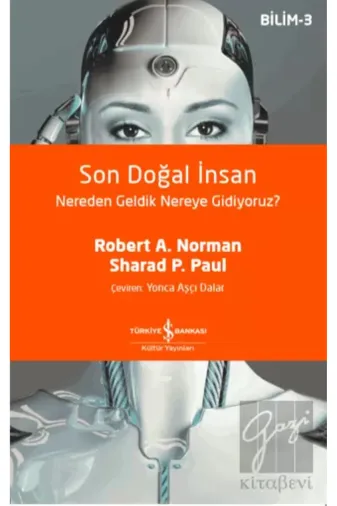 TÜRKİYE İŞ BANKASI KÜLTÜR YAYINLARI 9786254051425 Son Doğal Insan - Nereden Geldik Nereye Gidiyoruz? - Bilim 3